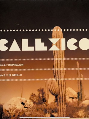 Calexico Inspiracion / El Gatillo 7" vinyl used, rock