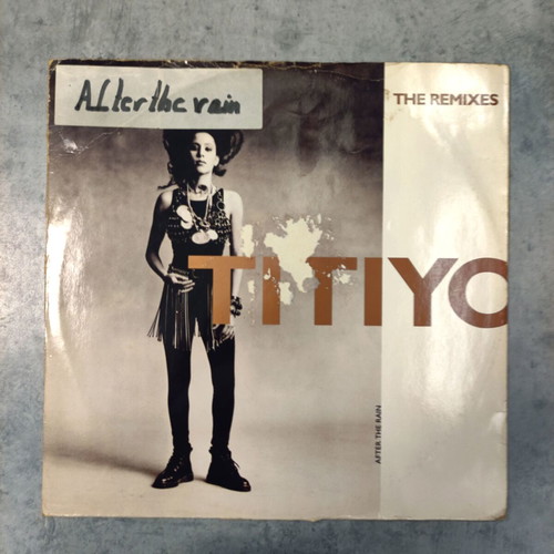Titiyo After The Rain The Remixes 12″ vinyl maxi single used