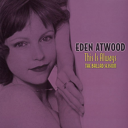 Eden Atwood This Is Always The Ballad Session record used, jazz