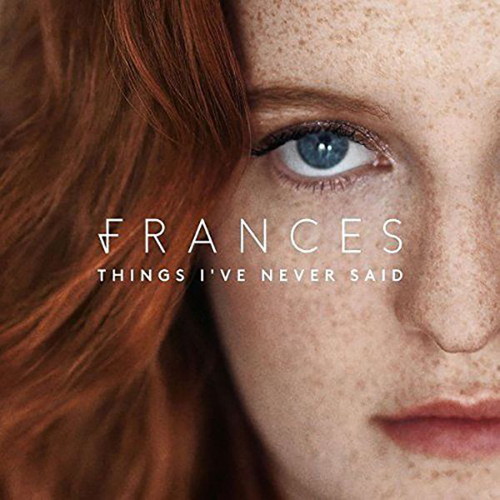 Frances Things I've Never Said vinyl LP new, pop