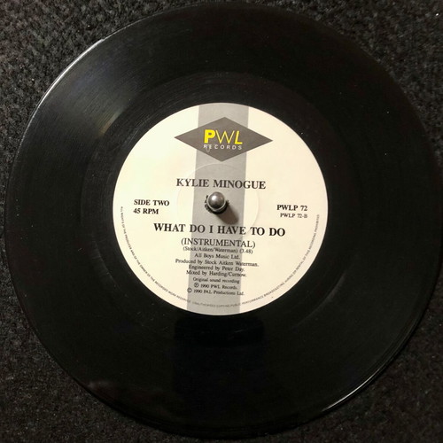 Kylie What Do I Have To Do vinyl like new, 7", 45 RPM, single