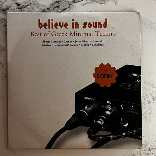 Believe In Sound Best of Greek Minimal Techno CD by Sonik