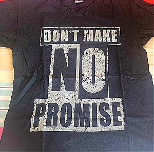 Don't Make No Promise - B&C Official T-Shirt Design XL - 5€