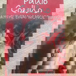  Paulo Coelho «Ο ΝΙΚΗΤΗΣ ΕΙΝΑΙ ΜΟΝΟΣ»