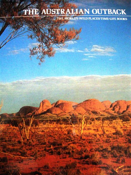  The worlds wild places Time Life books. The Australian outback.