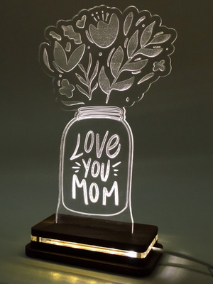 LED lamp "Love You Mom" handmade with wooden base and plexiglass