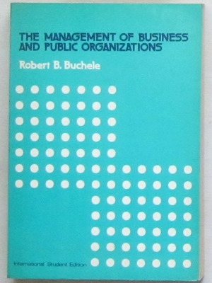 The Management of Business and Public Organizations book like new with yellowed pages