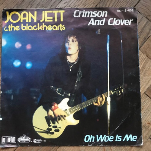 7” single Joan Jett & the blackhearts Crimson and clover/Oh Woe is Me used vinyl