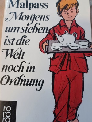 Eric Malpass Morgens um sieben ist die welt noch in ordnung book like new, German