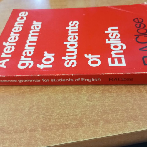 A Reference Grammar for Students of English by R. A. Close
