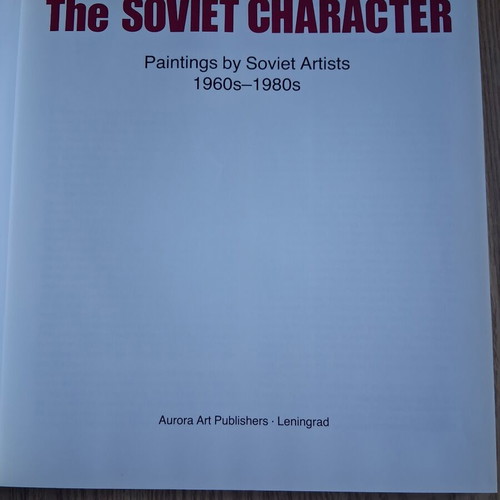 The Soviet Character book like new, paintings by Soviet artists 1960s-1980s
