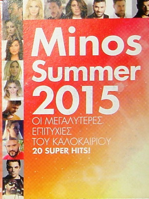 ''ΜΙΝΟΣ SUMMER 2015 OΙ ΜΕΓΑΛΥΤΕΡΕΣ ΕΠΙΤΥΧΙΕΣ ΤΟΥ KAΛOKAIΡIOY'' [ΠΟΛΥΤΕΛΗΣ ΚΑΣΕΤΙΝΑ ΜΕ 2 CD]