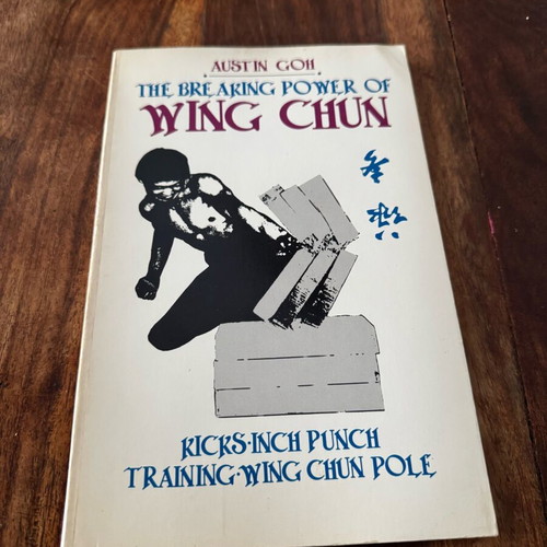 The Breaking Power of Wing Chun book used, rare
