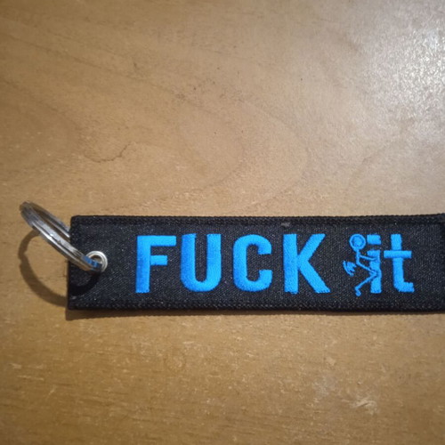 Embroidered fabric keychain like new with Fuck it text