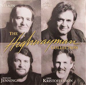 Willie Nelson, Johnny Cash, Waylon Jennings, Kris Kristofferson - The Highwayman Collection