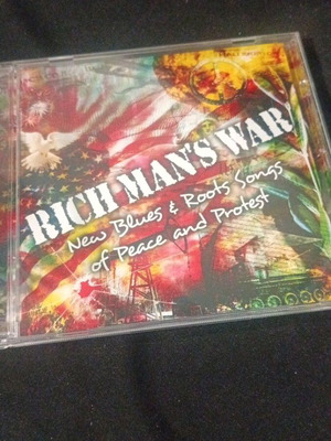 Rich Man's War: New Blues & Roots Songs of Peace and Protest CD