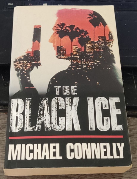 The Black Ice - Michael Connelly