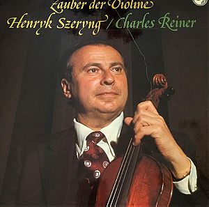 Δίσκος βινυλίου Henryk Szeryng, Charles Reiner – Zauber der Violine. Νέα μειωμένη τιμή !!