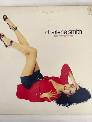 Charlene Smith Feel The Goodtimes 12'' Vinyl Maxi Single used