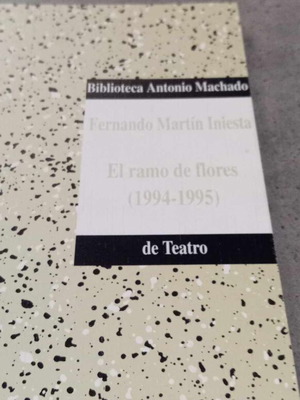 El ramo de flores (1994-1995) by Fernando Martín Iniesta like new, play