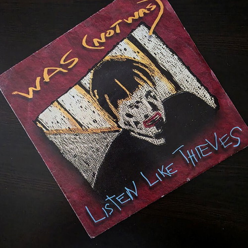 Was (Not Was) Listen Like Thieves 7" vinyl single used, pop