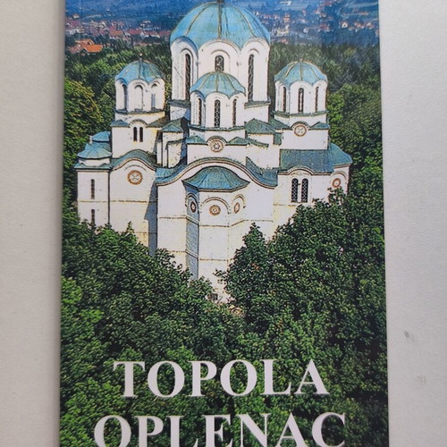 Topola Oplenac Serbia historic and tourist guide new