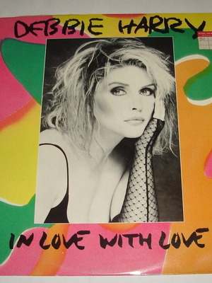 Debbie Harry In Love With Love vinyl used, pop