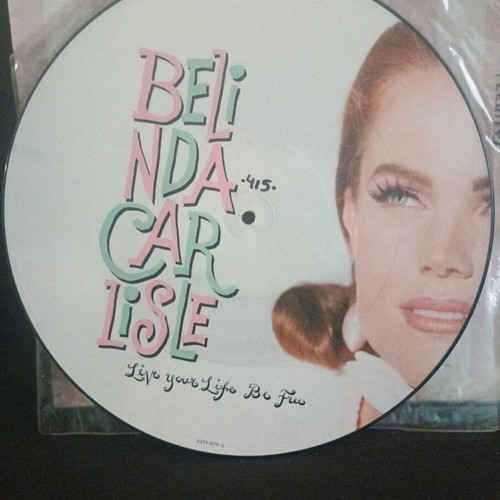 Belinda Carlisle Live Your Life Be Free picture disc used