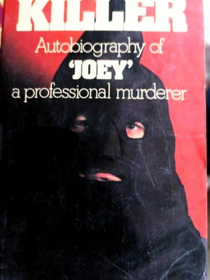 Book Killer: Autobiography of 'Joey', a Professional Murderer