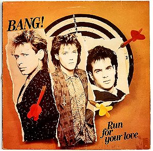 BANG - "RUN FOR YOUR LOVE" (MAXI SINGLE)