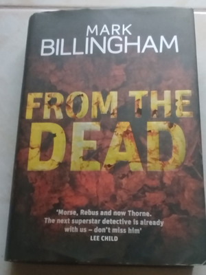 From the Dead book by Mark Billingham, hardcover