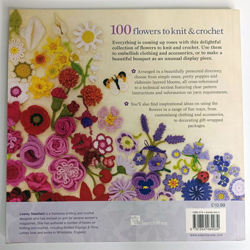 100 Flowers to Knit and Crochet book like new, Lesley Stanfield