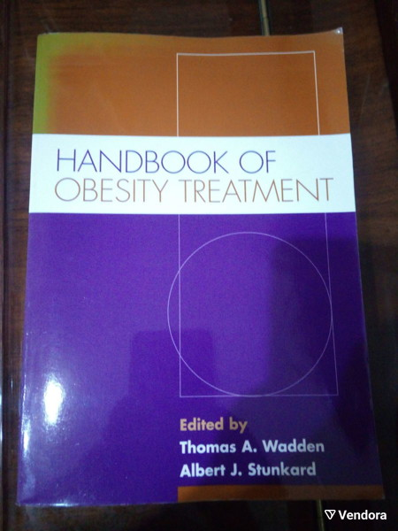  Handbook of Obesity Treatment Thomas A. Wadden, Albert J. Stunkard (egchiridio antimetopisis tis pachisarkias)