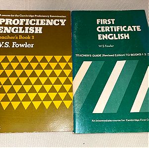 Proficiency & First Certificate English Teacher's Books W.S Fowler αθικτα