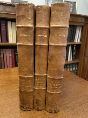 Gabriel Hanotaux The History of Cardinal Richelieu 3 Volumes used, French