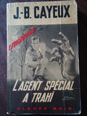 J.B. Cayeux-Lágent Special A Trahi book used, French espionage