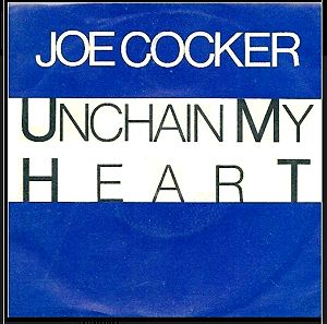 JOE COCKER - Unchain my heart (12")