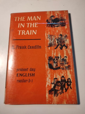 The Man in the Train book used in English by E. Frank Candlin
