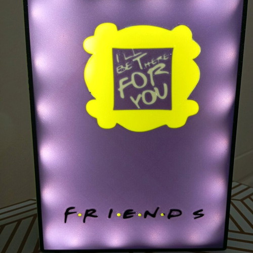 Light box Friends I'll Be There For You new