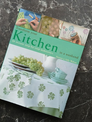 Βιβλίο διακόσμησης Transform your kitchen in a weekend σαν καινούργιο, αγγλικά