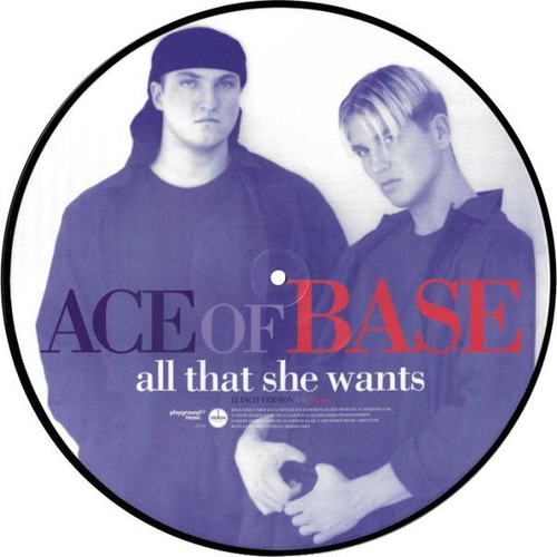 Ace Of Base All That She Wants Picture Disc new, limited edition