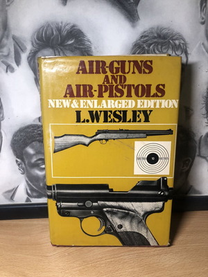 Air Guns & Air Pistols by L Wesley, vintage collector's guide book