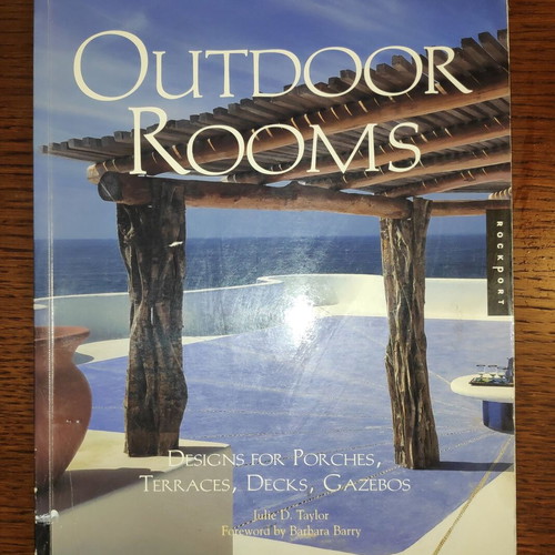 Outdoor Rooms used book on porches, terraces, decks, gazebos