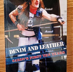 Denim and Leather Saxon's First Ten Years by Martin Popoff