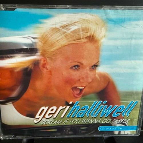 Geri Halliwell Scream If You Wanna Go Faster CD single Europe part 1