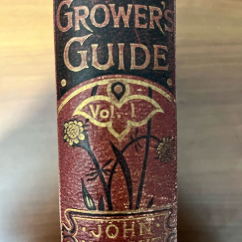 The Flower Grower's Guide used, John Wright, 1897 edition