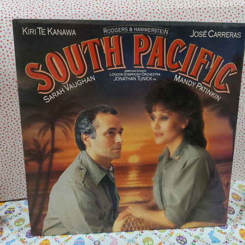 South Pacific vinyl record used, Kiri Te Kanawa, José Carreras, Sarah Vaughan, Mandy Patinkin