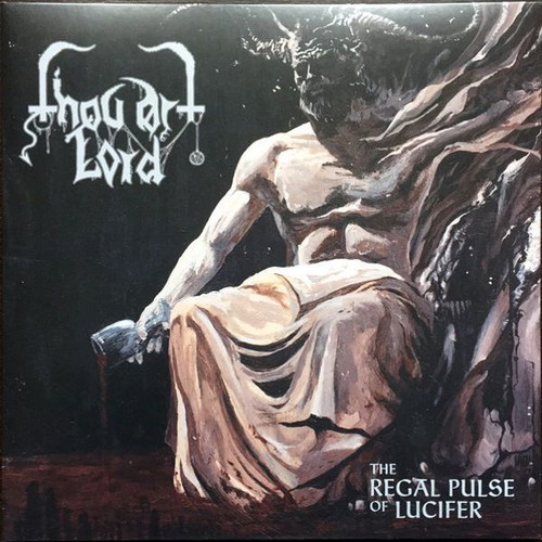 Thou Art Lord The Regal Pulse Of Lucifer vinyl used, metal