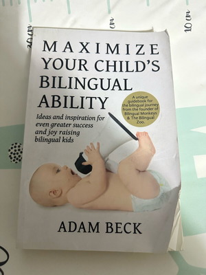 Maximize Your Child’s Bilingual Ability book like new