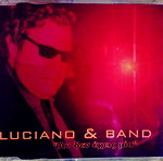  LUCIANO & BAND"ΑΝ ΔΕΝ ΕΧΕΙΣ ΜΙΑ" - CD-SINGLE
